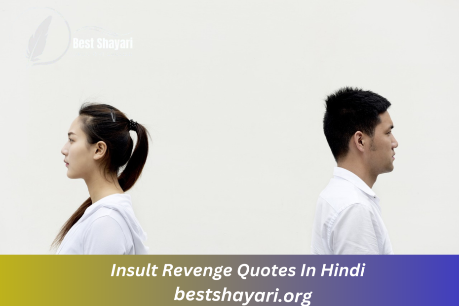 Insult Revenge Quotes In Hindi