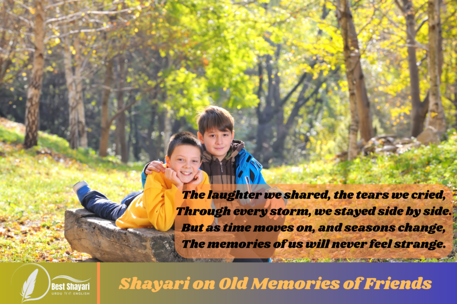 Shayari on Old Memories of Friends