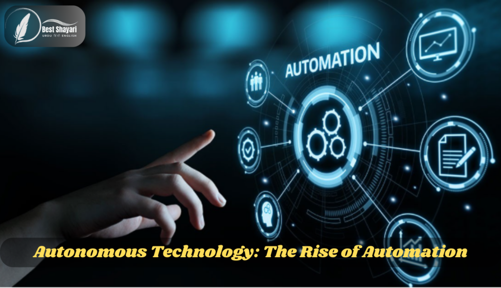 Autonomous Technology The Rise of Automation