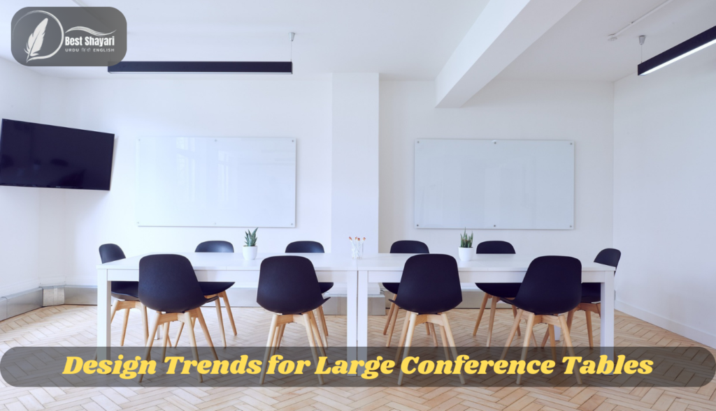 Design Trends for Large Conference Tables