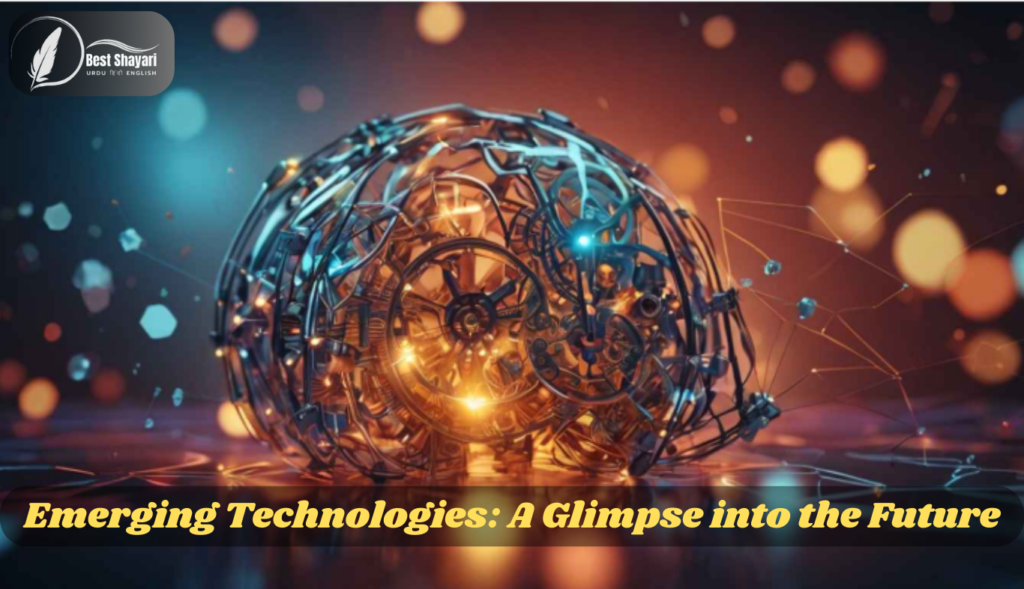 Emerging Technologies A Glimpse into the Future