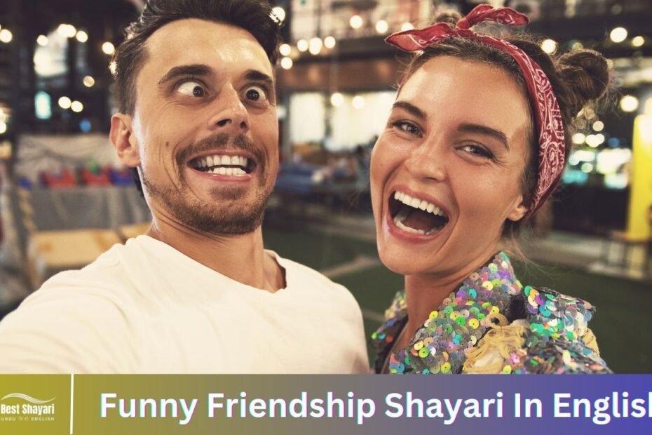 Funny Friendship Shayari In English