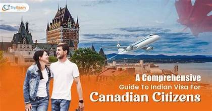 Indian Visa for Canadian Citizens: A Complete Guide