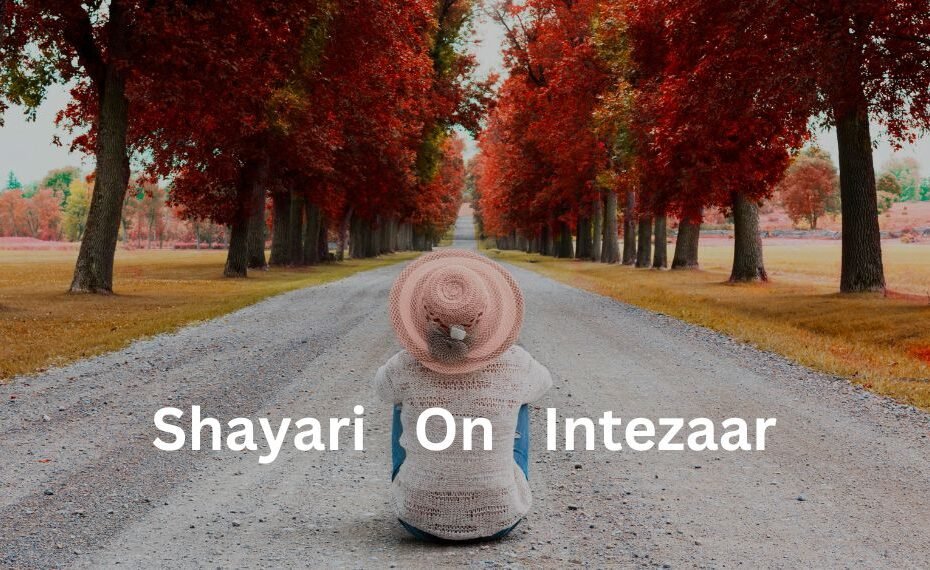 Shayari On Intezaar